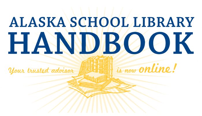Welcome to the online Alaska school librarian handbook